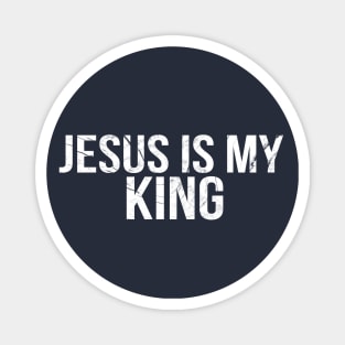 Jesus Is My King Cool Motivational Christian Magnet